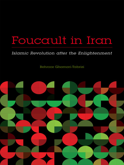 Title details for Foucault in Iran by Behrooz Ghamari-Tabrizi - Available